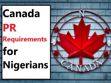 Canada PR Requirements for Nigerians