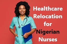 Healthcare Relocation for Nigerian Nurses