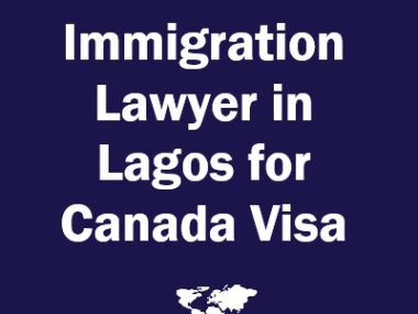 Immigration Lawyer in Lagos for Canada Visa