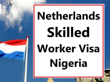Netherlands Skilled Worker Visa Nigeria