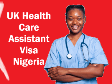 UK Health Care Assistant Visa Nigeria